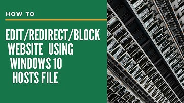 How to Edit/Redirect/Block Website using Windows 10 Hosts File
