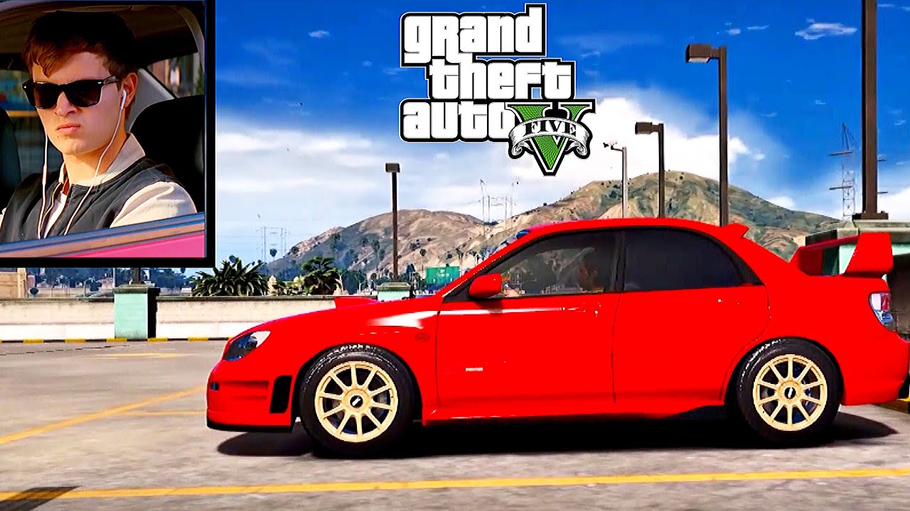 If Baby Driver Played GTA V.. Subaru WRX 2006 YouTube