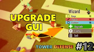 Creating The Upgrade GUI - Tower Defense Tutorial #12
