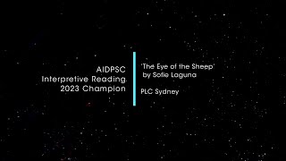 AIDPSC 2023: Interpretive Reading Champion (The Eye of the Sheep)