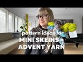 20 awesome miniskein  advent yarn patterns