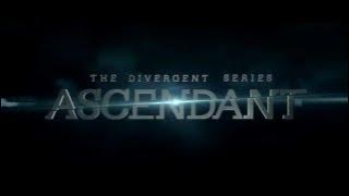 The Divergent Series: Ascendant - Trailer Title Fan Made