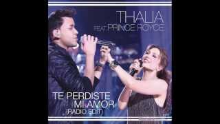 Te perdiste mi amor - Prince Royce y Thalia