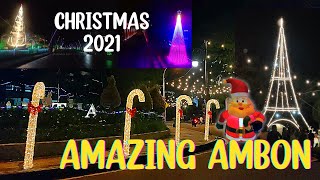 BEAUTIFUL AMBON CITY ON DECEMBER | CHRISTMAS 2021