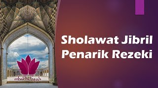 Sholawat Jibril Penarik Rezeki Paling Kuat