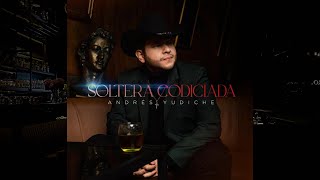 Video thumbnail of "Soltera Codiciada (El Himno De Las Solteras) • Andrés Yudiche I Video Oficial ☑️"