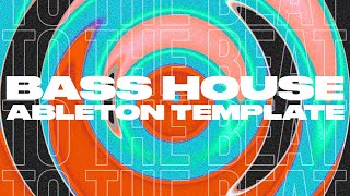 Bass House Ableton Template "To The Beat"