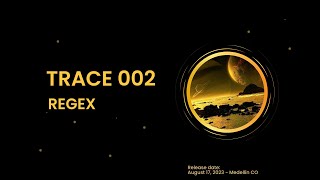 Trace 002 | Regex Trace 002 | Regex