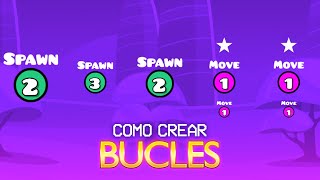 Como Crear! - Bucles De Spawn - Geometry Dash