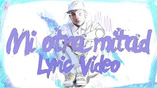 Lytos - Mi Otra Mitad (Lyric Video) chords