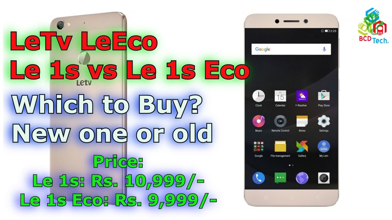 LeTv LeEco: Le 1s vs Le 1s eco:  Which to buy?