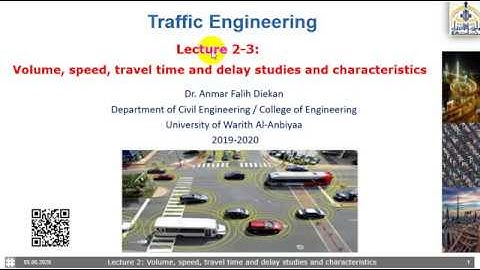 Lecture 2 3 1 volume, speed, travel time and  delay characteristics
