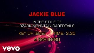 Ozark Mountain Daredevils - Jackie Blue Karaoke