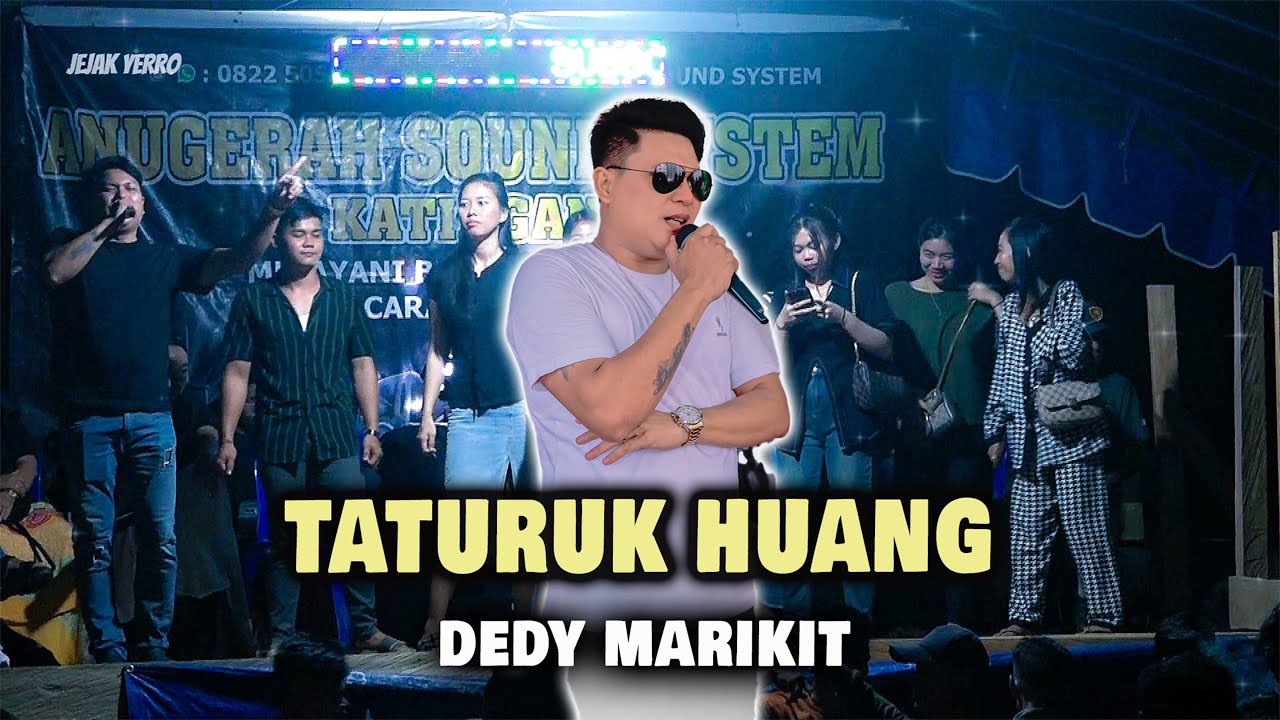 TATURUK HUANG By Dedy Marikit Lagu Dayak Viral Terbaik Terbaru 2024 2025 Artis Dayak Kalimantan