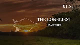 Måneskin - THE LONELIEST