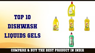 Top 10 Dishwash Liquids & Gels To Buy In India 2021 Price & Review