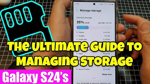 🚀 S24/S24+/Ultra Deep Dive: The Ultimate Guide to Managing Storage (One UI Tips & Tricks)