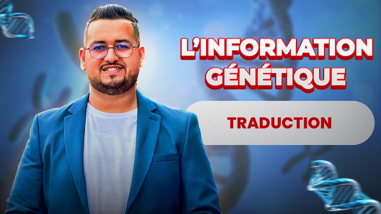 Traduction -l’information génétique