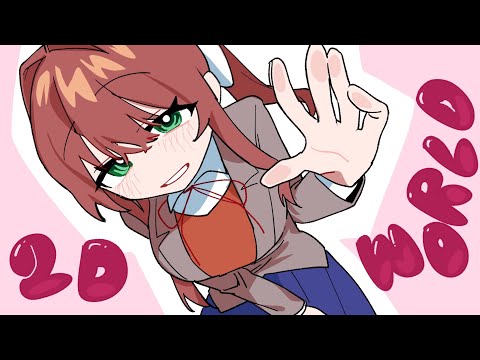 2D World🖥[DDLC animatic]