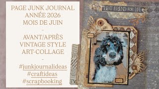 PAGE JUNK JOURNAL MOIS DE JUIN #junkjournal #vintagestyle #artcollage #craftideas #scrapbooking