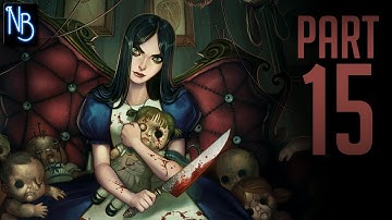 Alice: Madness Returns Walkthrough Part 15 No Commentary