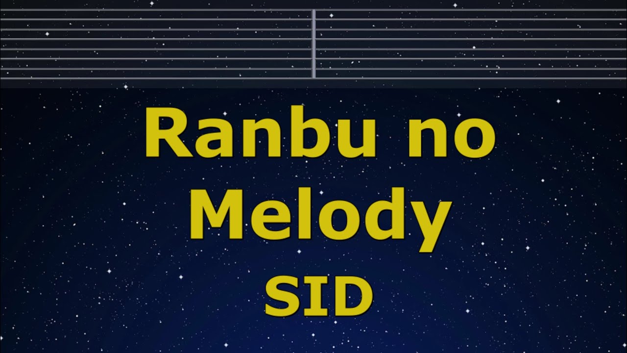 Karaoke♬ Ranbu no Melody - SID 【No Guide Melody】 Instrumental, Lyric Romanized