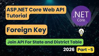 ASP.NET Core Web API CRUD Tutorial 🚀 | What is Foreign Key | How to Use Join | State District API