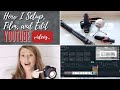 How I Setup Film and Edit Youtube Videos