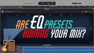 Should you use EQ Presets in GarageBand?
