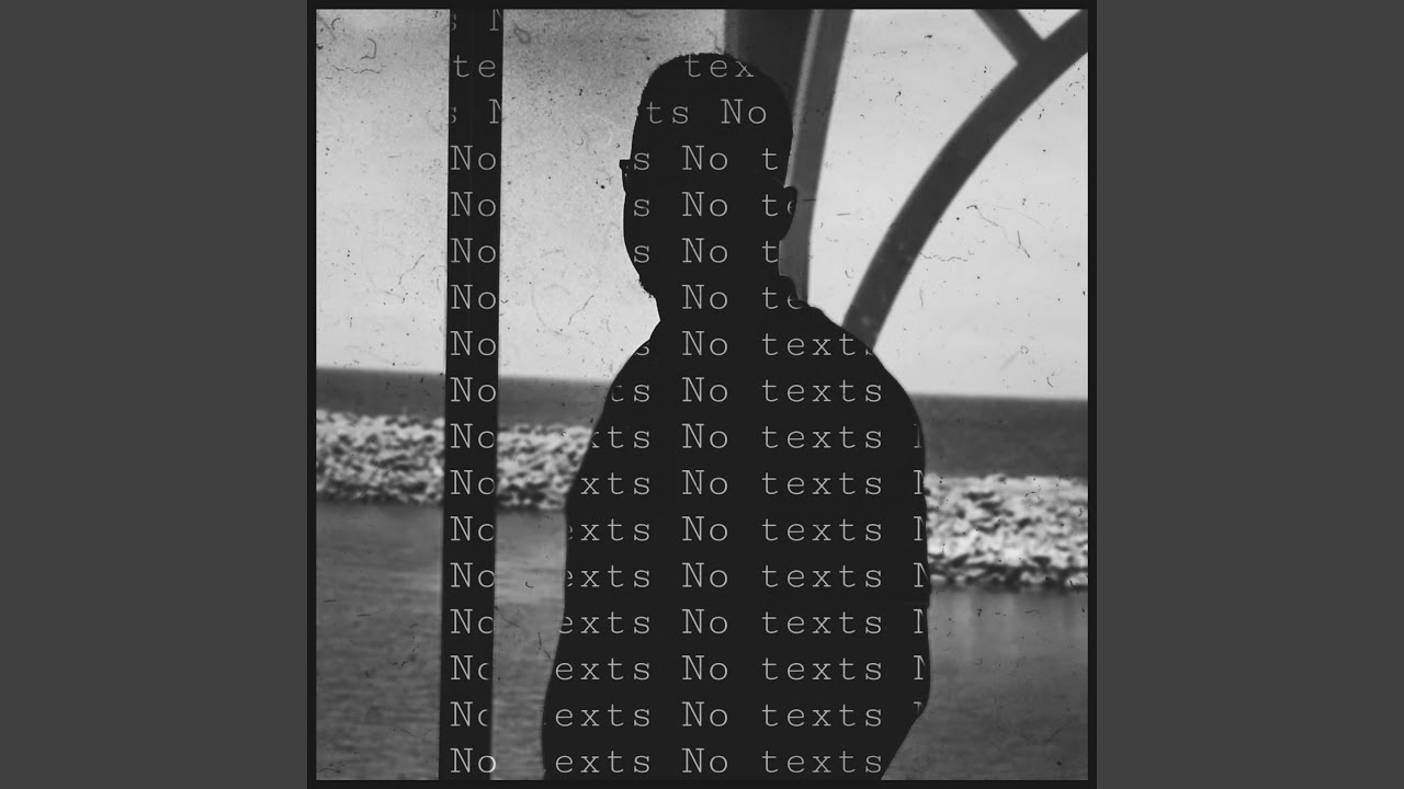 Watch No Texts on YouTube Watch No Texts on YouTube