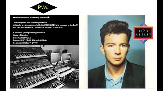 【PWL】Rick Astley- I Don't Want To Lose Her ●New Production & Remix by Electric-t●