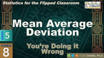 Mean Average Deviation – You’re Doing It Wrong (5-8)