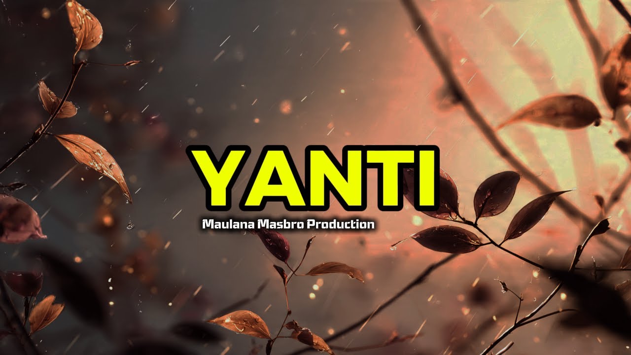 Yanti - Maulana Masbro Production | Official Lyric Video Lagu Jawa Romantis Cinta Istri