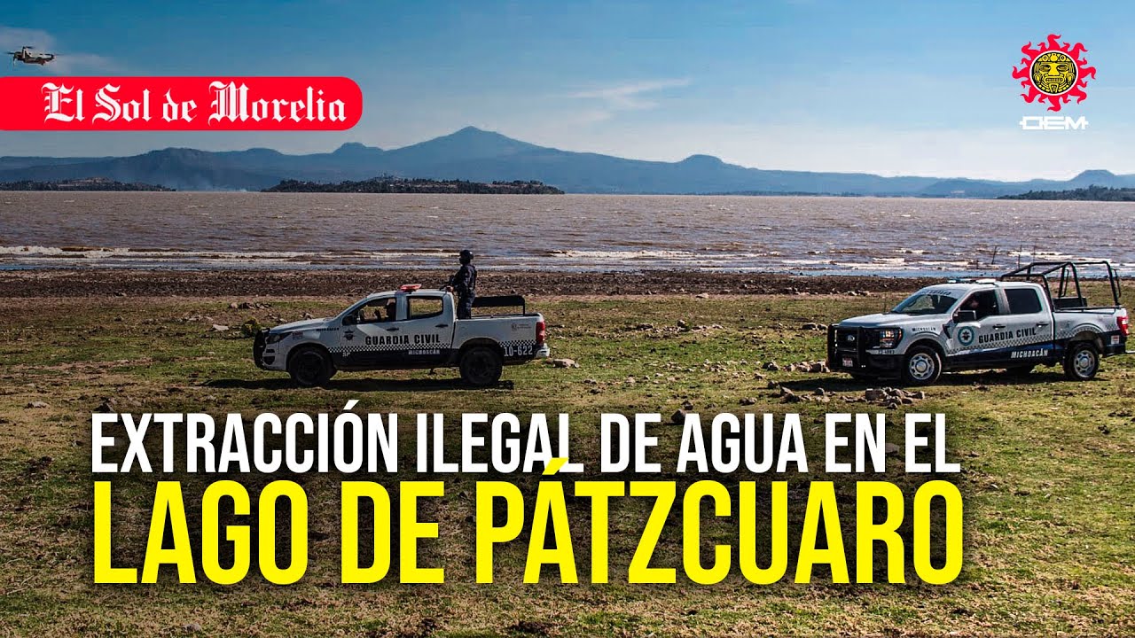 Extracción ilegal de agua en el Lago de Pátzcuaro - YouTube