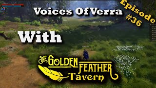 Voices of Verra Episode #36 With The Golden Feather Tavern!