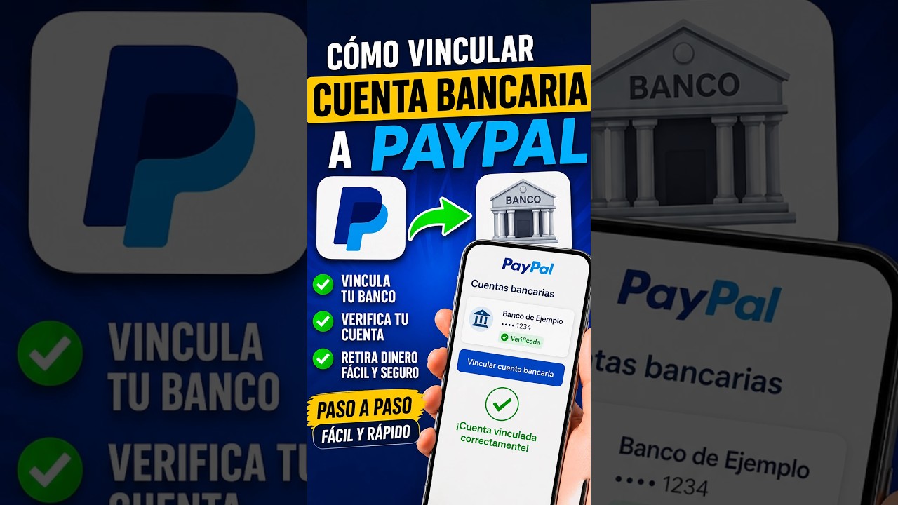 Cómo Vincular una Cuenta Bancaria a PayPal | Retirar Dinero de PayPal a tu Banco