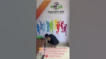 TRANH 3D VẬN ĐỘNG HAPPY-FIT CHO C GÁI TÂN YÊN-BẮC GIANG | 0328077444