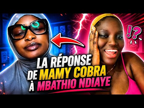 La réponse très salée de Mamy Cobra à Mbathio Ndiaye "6 mois la eupb dou 4, man douma.....