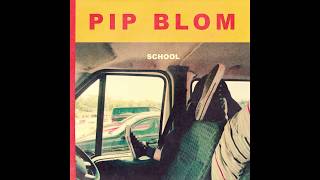 Watch Pip Blom School video