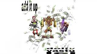 Dolly - Add It Up W Vasto Lei Space 3D