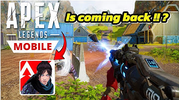 Apex Legends mobile is back ? 