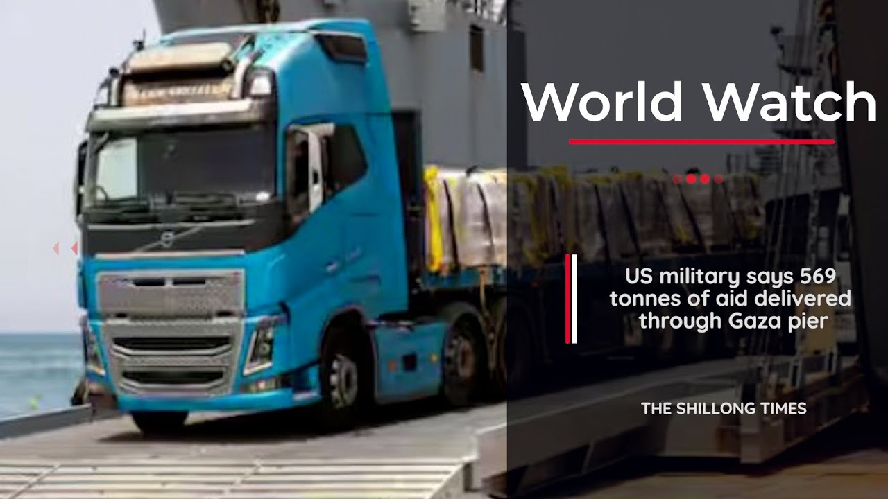 US military says 569 tonnes of aid delivered through Gaza pier