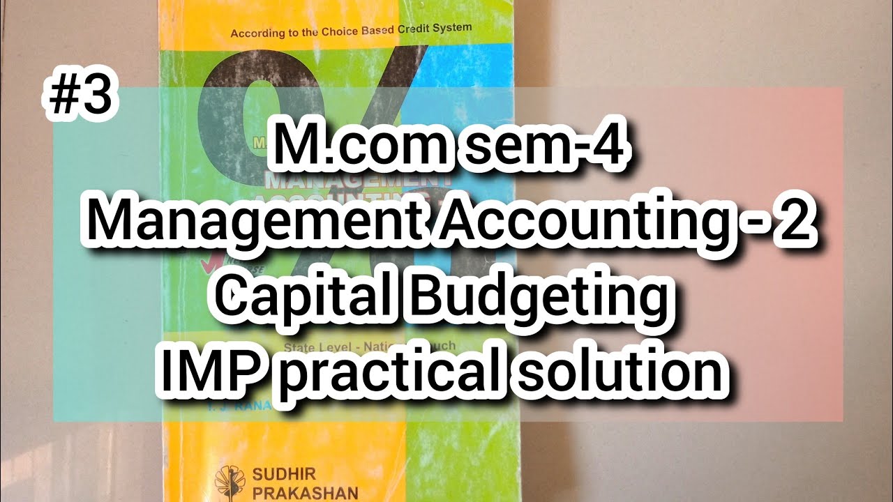 3 Capital Budgeting M Sem 4 Management Accounting Pay Back 3-capital-budgeting-m-sem-4-management-accounting-pay-back