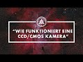 Wie funktioniert eine CCD bzw CMOS Kamera