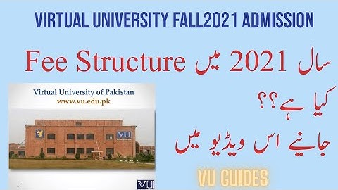 Virtual University Fee Structure for Fall2021 // How to check Fee??// VU Guides