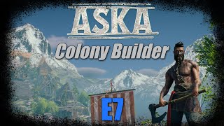 ASKA Demo - Colony Builder - E7 | Playthrough