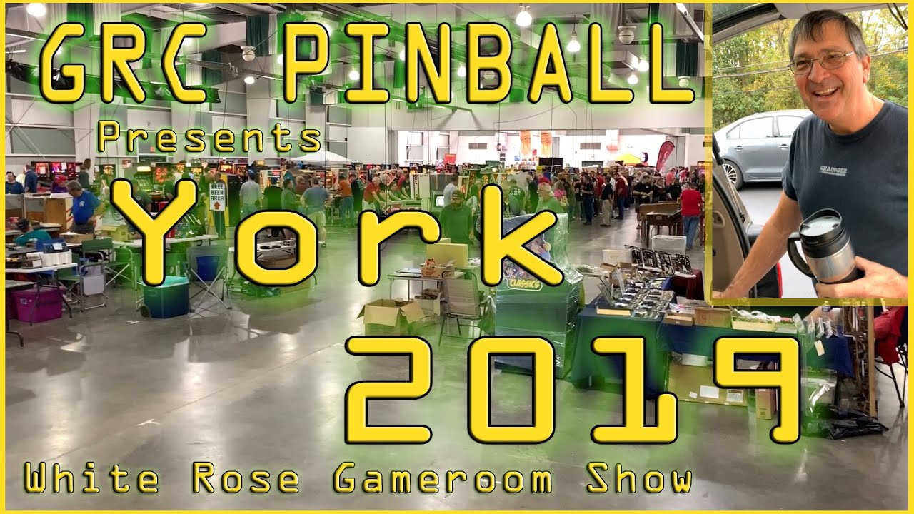 WHITE ROSE GAMEROOM SHOW 2019 GRC Pinball York PA YouTube