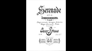 Serenade for String Orchestra Op.35 By Oscar Straus (with Score)