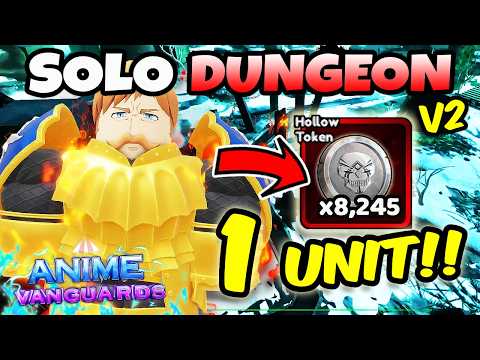 1 UNIT ONLY! Escanor Solo Destroyed Underworld Dungeon in Anime Vanguards!