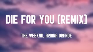 Die For You - The Weeknd, Ariana Grande Lyric Version 🐬
